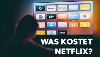 Was kostet Netflix?